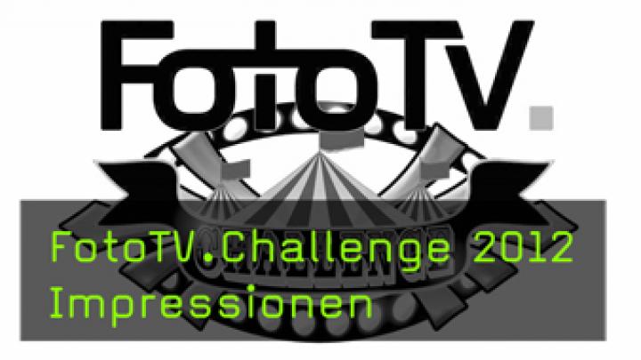 FotoTV.Challenge 2012 Impressionen FotoTV.Challenge 2012 Impressionen