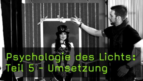 Umsetzung Lichtsets Psychologie des Lichts