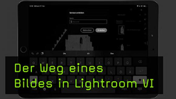 Der Weg eines Bildes in Lightroom VI