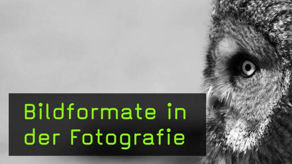 Bildformate in der Fotografie