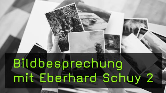 Bilder verstehen: Eberhard Schuy analysiert eure Bilder