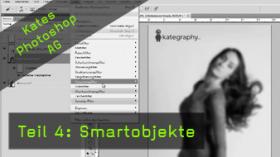 Kates Photoshop-AG - Thema IV: Smartfilter Kates Photoshop-AG, Smartobjekte, Smartfilter