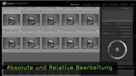 absolute und relative Bearbeitung Lightroom