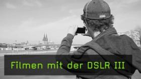 Filmen mit der Fotokamera, DSLR-Videografie