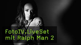 FotoTV.LiveSet mit Ralph Man 2