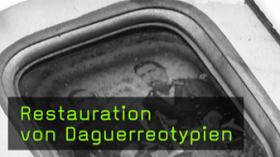 Daguerreotypien restaurieren