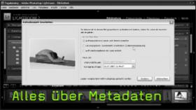 Metadaten, Exif-Daten, IPTC-Daten, Interne Daten, Lightroom Metadaten, Exif-Daten, IPTC-Daten, Interne Daten, Lightroom
