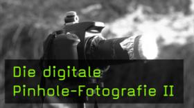 Pinhole-Fotografie, Lochkamera, Bildideen, Naturfotografie