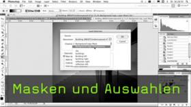 Masken und Auswahlen Masken und Auswahlen