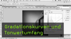 Gradationskurven und Tonwertumfang Gradationskurven und Tonwertumfang