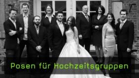 Cochic Photography, Posing für Hochzeitsgruppen, Tipps mit Andreas Kowacsik