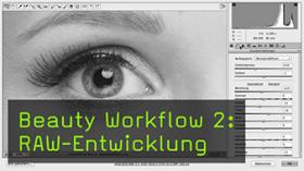 Beauty Workflow 2: RAW-Entwicklung