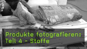 Produkte aus Stoff fotografieren