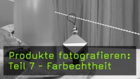 Produkte ohne Farbstich fotografieren