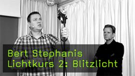 Bert Stephanis Lichtkurs 2: Blitzlicht Bert Stephanis Lichtkurs 2: Blitzlicht