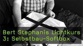 Bert Stephanis Lichtkurs 3: Selbstbau-Softbox Bert Stephanis Lichtkurs 3: Selbstbau-Softbox