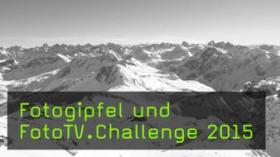 Fotogipfel und FotoTV.Challenge 2015
