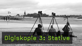 Digiskopie 3: Stative