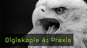 Digiskopie 4: Praxis