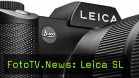 FotoTV.News: Leica SL