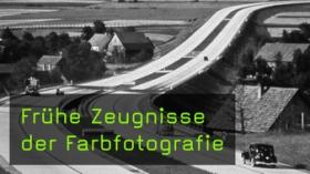 Frühe Zeugnisse der Farbfotografie