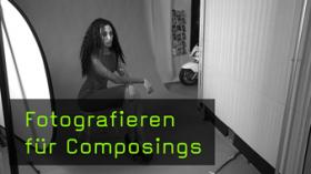 Fotografieren für Composings