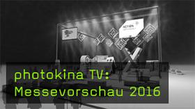 photokina TV: Messevorschau 2016
