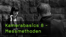 Messmethoden an der Kamera