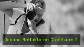 Jeeans Reflektoren Crashkurs 2