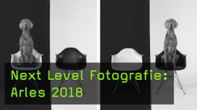 Next Level Fotografie: Arles 2018