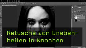 Photoshop Retusche von Knochenstrukturen
