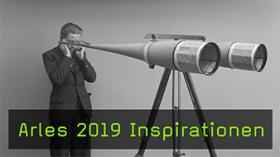 Inspirationen der Rencontres d’Arles 2019