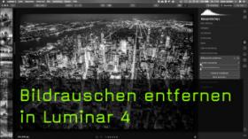 Bildrauschen minimieren in Luminar 4