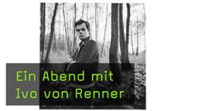 Ivo von Renner - Eine Retrospektive Ivo von Renner - Eine Retrospektive