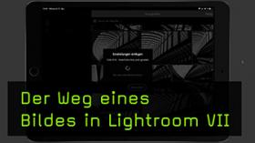 Der Weg eines Bildes in Lightroom VII