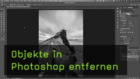 störende Objekte in Photoshop entfernen