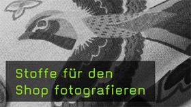 Stoffe für den Shop fotografieren