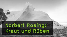 Naturfotograf Norbert Rosing: Kraut und Rüben