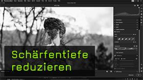 Schärfentiefe nachträglich mit Camera Raw simulieren Schärfentiefe nachträglich mit Camera Raw simulieren