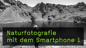 Einstieg in eine Serie zur Smartphone-Fotografie