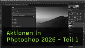 Aktionen erstellen: Neue Ansicht in Photoshop Aktionen erstellen: Neue Ansicht in Photoshop