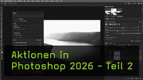 Photoshop Aktionen fehlerfrei erstellen Photoshop Aktionen fehlerfrei erstellen