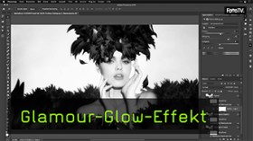 Der Glamour Glow Effekt in Adobe Photoshop