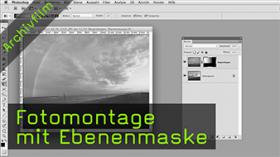 Fotomontage mit Ebenenmaske Fotomontage mit Ebenenmaske