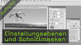 Einstellungsebenen und Schnittmasken Einstellungsebenen und Schnittmasken