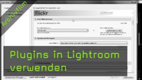 Lightroom, Plugins, Flickr, Bildexport, Zusatzmodule