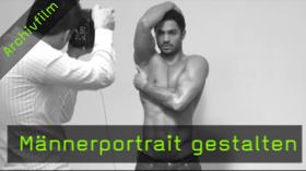 Männerportrait gestalten und fotografieren Männerportrait gestalten und fotografieren