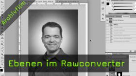 Ebenen im Rawconverter, Photoshop Skript, Russel Brown