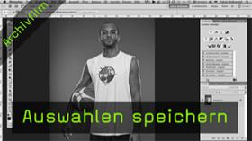 Calvin Hollywood Photoshop Auswahl speichern Alphakanal Photoshop