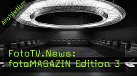 FotoTV.News: fotoMAGAZIN Edition 3